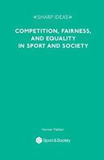 Competition, Fairness and Equality in Sport and Society 