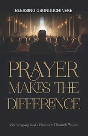 Prayer Makes the Difference