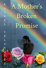 A Mother's Broken Promise 