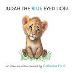 Judah the Blue-Eyed Lion: Blue-Eye Lion 