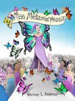 Miss Metamorphosis 