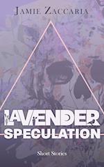 Lavender Speculation 