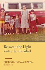 Between the Light / entre la claridad 