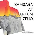 Samsara at Quantum Zeno