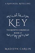 KEY (The Redwyn Chronicles, Book 1.5)