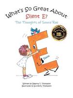 What's So Great About Silent E? 