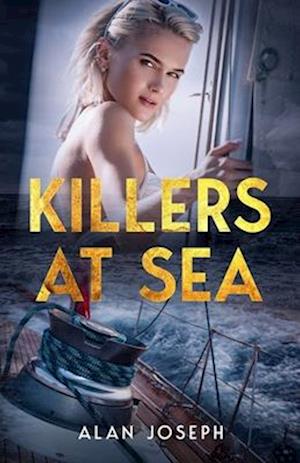 KILLERS AT SEA