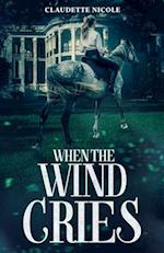 WHEN THE WIND CRIES 