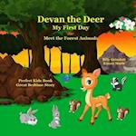 Devan the Deer My First Day: Meeting the Forest Animals 