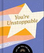 You're Unstoppable