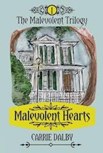 Malevolent Hearts: The Malevolent Trilogy 1 