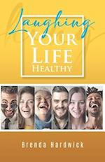 Laughing Your Life Healthy