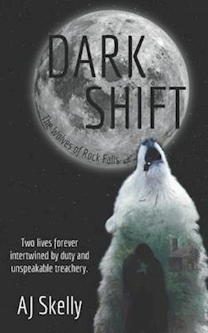 Dark Shift: Prequel to The Wolves of Rock Falls Series