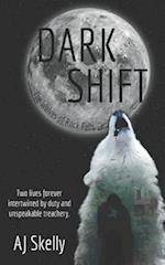 Dark Shift: Prequel to The Wolves of Rock Falls Series 