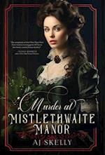 Murder at Mistlethwaite Manor