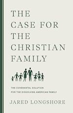 The Case for the Christian Family