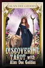 Discovering Tarot with Alan Dee Geddes 