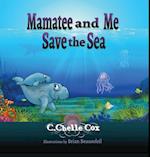 Mamatee and Me Save the Sea 