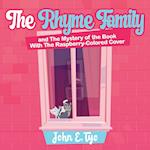 The Rhyme Family and The Mystery of the Book With The Raspberry-Colored Cover 