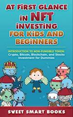 At first glance in NFT Investing for Kids and Beginners: Introduction to Non-Fungible Token: Crypto, Bitcoin, Blockchain, and Stocks Investing 