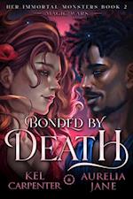 Bonded by Death: Her Immortal Monsters