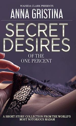 Secret Desires of the One Percent