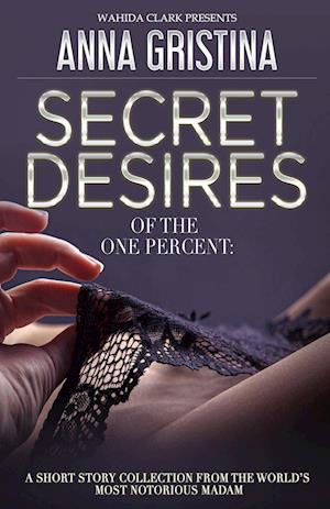 Secret Desires of the One Percent