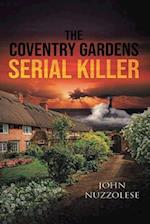 The Coventry Gardens Serial Killer 