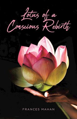 Lotus of a Conscious Rebirth