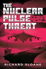 The Nuclear Pulse Threat 