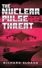 The Nuclear Pulse Threat 