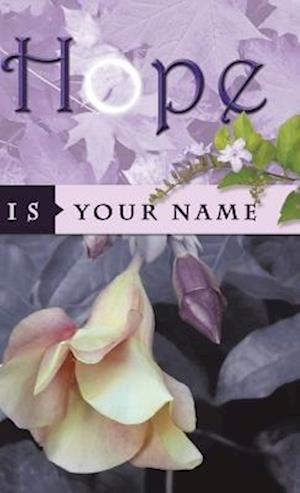 Hope is Your Name