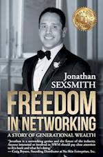 Freedom in Networking: A Story of Generational Wealth 