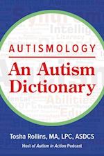 Autismology: An Autism Dictionary