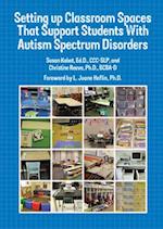 Setting Up Classroom Spaces That Support Students With Autism