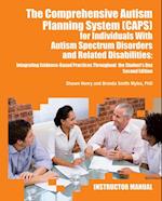 Comprehensive Autism Planning System (CAPS) for Individuals with Asperger Syndrome, Autism, and Related Disabilities