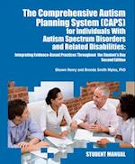 Comprehensive Autism Planning System (CAPS) for Individuals with Asperger Syndrome, Autism, and Related Disabilities
