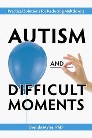 Autism and Difficult Moments, 25th Anniversary Edition