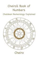 Cheiro's Book of Numbers: Chaldean Numerology Explained 