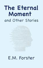 The Eternal Moment and Other Stories