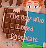The Boy Who Loved Chocolate 