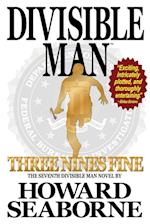 DIVISIBLE MAN - THREE NINES FINE 