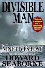 DIVISIBLE MAN - NINE LIVES LOST 