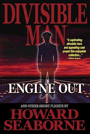 DIVISIBLE MAN - ENGINE OUT & OTHER SHORT FLIGHTS