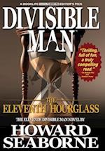 DIVISIBLE MAN - THE ELEVENTH HOURGLASS 