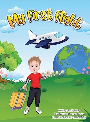 My First Flight: The captivating story of how children in a classroom around the world began making a difference