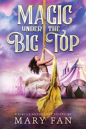 Magic Under the Big Top