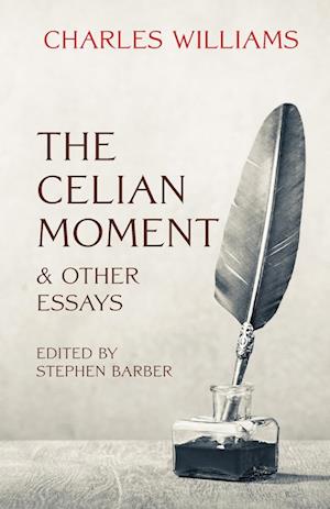 The Celian Moment & Other Essays