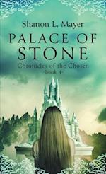 Palace of Stone: Chronicles of the Chosen, Book 4 