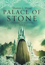 Palace of Stone: Chronicles of the Chosen, Book 4 
